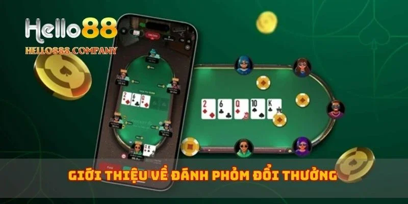 Giới thiệu về đánh phỏm đổi thưởng
