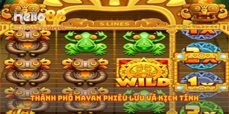 Thành phố Mayan phiêu lưu và kịch tính